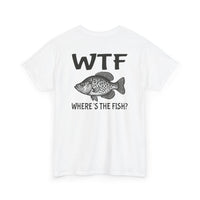 Load image into Gallery viewer, WTF Where&#39;s the Fish? T‑Shirt
