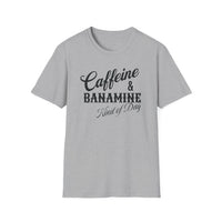 Load image into Gallery viewer, Caffeine &amp; Banamine Kind of Day Tee