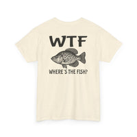 Load image into Gallery viewer, WTF Where&#39;s the Fish? T‑Shirt
