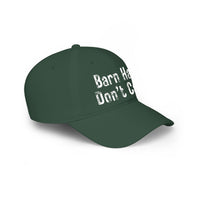 Load image into Gallery viewer, Barn Hair Don't Care Cap — Low Profile Baseball Hat