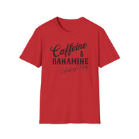 Load image into Gallery viewer, Caffeine &amp; Banamine Kind of Day Tee