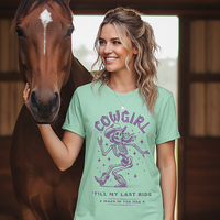 Load image into Gallery viewer, Cowgirl Till My Last Ride   🤠💀